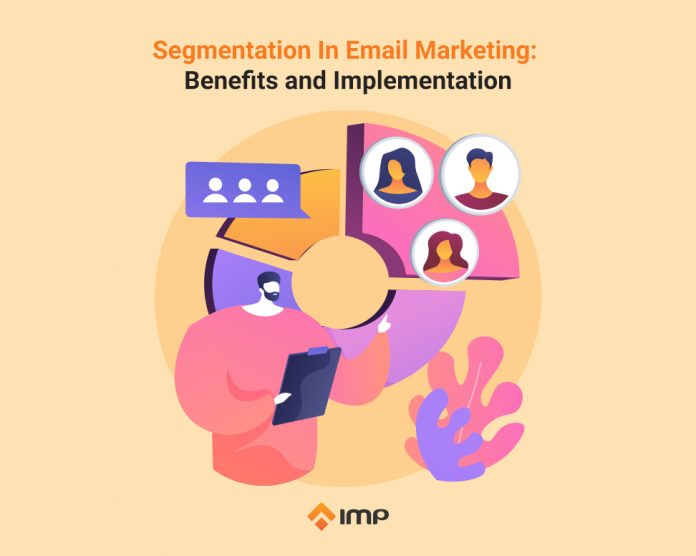 Segmentation In Email Marketing: Benefits and Implementation